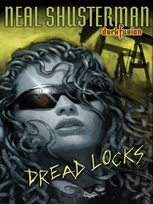Title details for Dread Locks by Neal Shusterman - Available